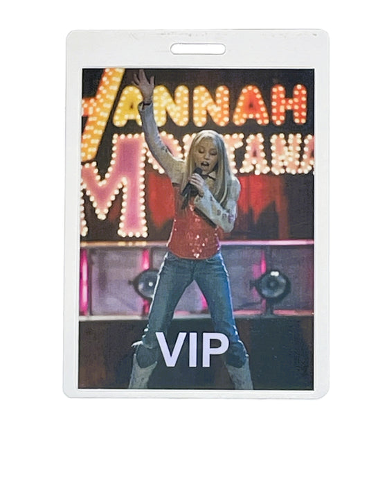 VIP pass with a person on stage in front of a 'Hannah Montana' sign